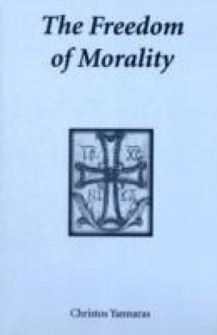Kniha Freedom of Morality Christos Yannaras