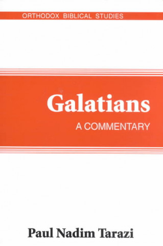Carte Galatians: A Commentary Paul Nadim Tarazi