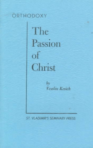 Kniha Passion of Christ  The Veselin Kesich