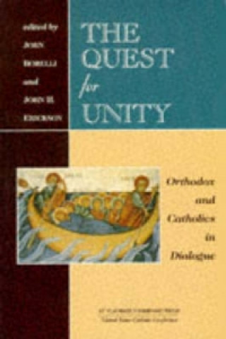 Knjiga Quest For Unity; Orthodox and Catho B John
