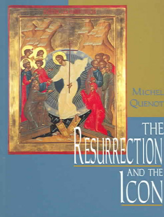 Könyv Resurrection and the Icon Michel Quenot