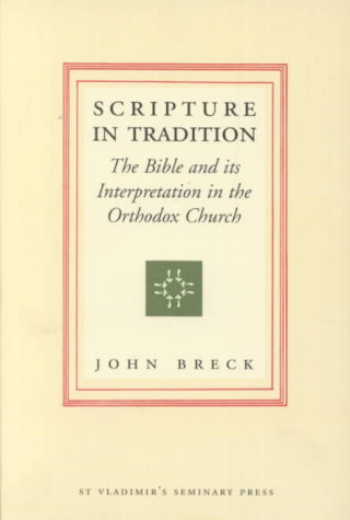 Książka Scripture in Tradition John Breck