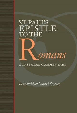 Kniha St.Paul Epistle to the Romans Archbishop Dmitri Royster