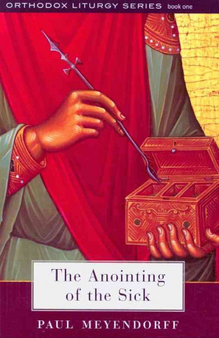 Carte Anointing of the Sick Paul Meyendorff