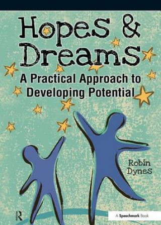 Book Hopes & Dreams - Developing Potential Robin Dynes