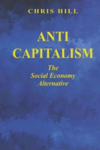 Книга Anti-capitalism Chris Hill