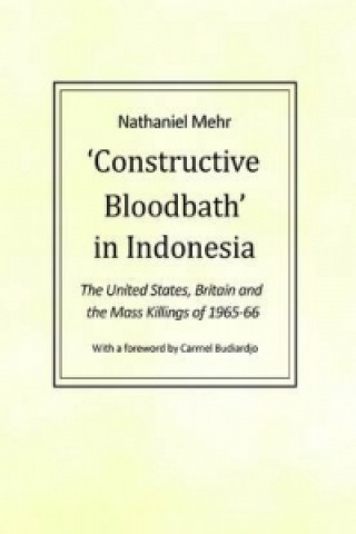 Carte Constructive Bloodbath in Indonesia Carmel Budiardjo