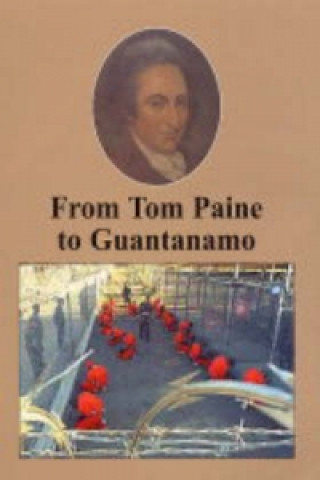 Könyv From Tom Paine to Guantanamo Bay 
