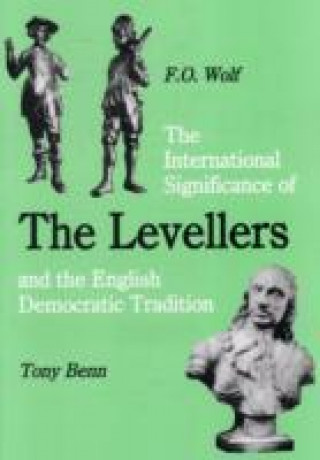 Kniha International Significance of the Levellers and the English Democratic Tradition Frieder Otto Wolf
