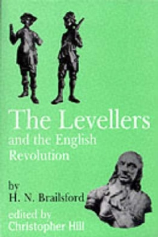 Carte Levellers and the English Revolution Henry N. Brailsford