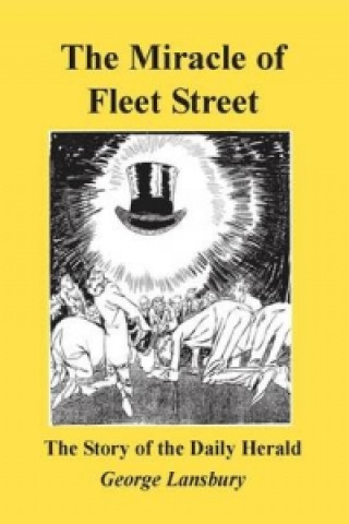 Książka Miracle of Fleet Street George Lansbury