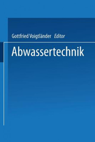 Könyv Abwassertechnik Gottfried Voigtländer
