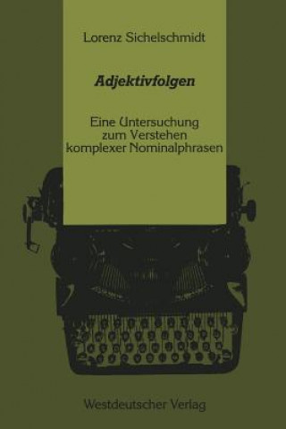 Kniha Adjektivfolgen Sichelschmidt Lorenz