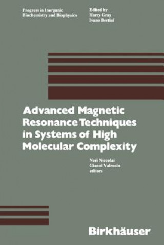Carte Advanced Magnetic Resonance Techniques in Systems of High Molecular Complexity Gianni Valensin