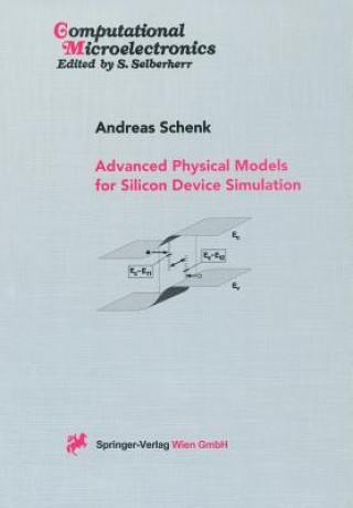 Książka Advanced Physical Models for Silicon Device Simulation Andreas Schenk