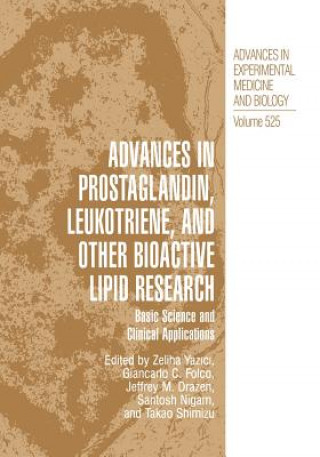 Carte Advances in Prostaglandin, Leukotriene, and other Bioactive Lipid Research Jeffery M. Drazen