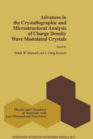 Könyv Advances in the Crystallographic and Microstructural Analysis of Charge Density Wave Modulated Crystals J. Craig Bennett