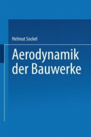 Книга Aerodynamik der Bauwerke SOCKEL HELMUT