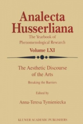 Knjiga Aesthetic Discourse of the Arts Anna-Teresa Tymieniecka