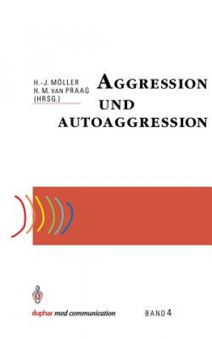 Kniha Aggression Und Autoaggression Hans-Jürgen Möller