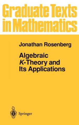 Kniha Algebraic K-theory and Its Applications Jonathan Rosenberg