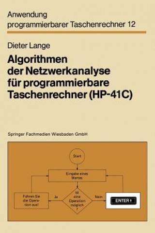 Könyv Algorithmen Der Netzwerkanalyse Fur Programmierbare Taschenrechner (Hp-41c) Dieter Lange