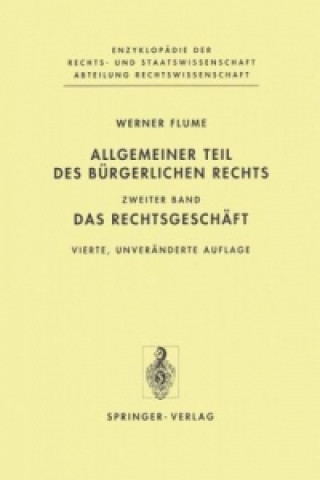 Könyv Allgemeiner Teil des Burgerlichen Rechts Werner Flume