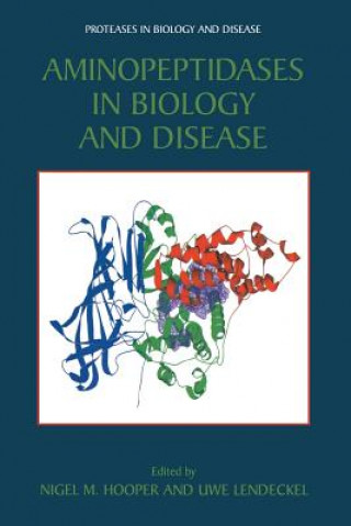 Book Aminopeptidases in Biology and Disease Nigel M. Hooper