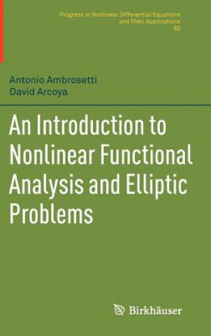 Carte Introduction to Nonlinear Functional Analysis and Elliptic Problems David Arcoya