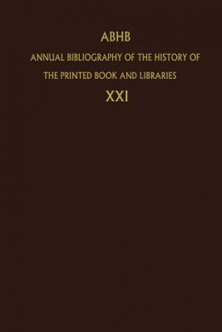 Carte Annual Bibliography of the History of the Printed Book and Libraries Dept. of Special Collections of the Koninklijke Bibliotheek