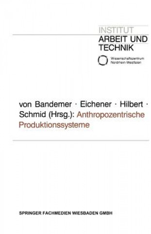 Buch Anthropozentrische Produktionssysteme Volker Eichener