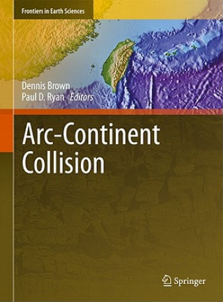 Книга Arc-Continent Collision Paul D. Ryan