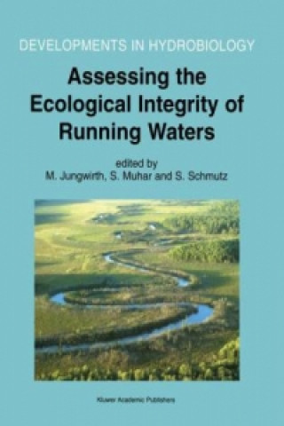 Książka Assessing the Ecological Integrity of Running Waters M. Jungwirth