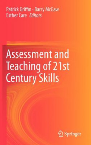 Книга Assessment and Teaching of 21st Century Skills Patrick Griffin