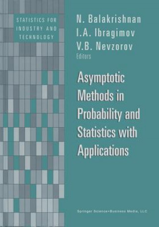 Book Asymptotic Methods in Probability and Statistics with Applications N. Balakrishnan