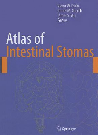 Könyv Atlas of Intestinal Stomas Victor W. Fazio