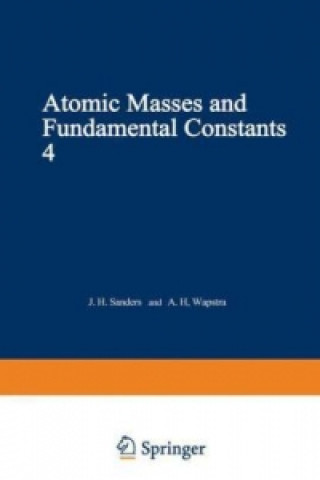 Carte Atomic Masses and Fundamental Constants 4 J. Sanders