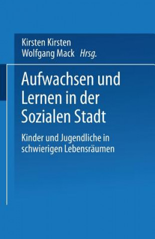 Livre Aufwachsen Und Lernen in Der Sozialen Stadt Kirsten Bruhns