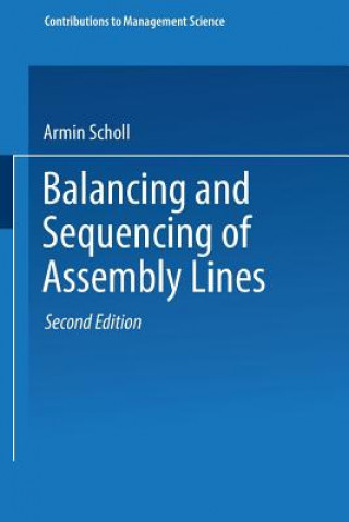 Kniha Balancing and Sequencing of Assembly Lines Armin Scholl