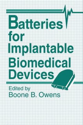 Kniha Batteries for Implantable Biomedical Devices B. B. Owens