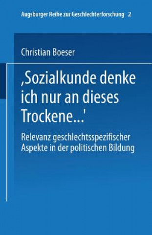 Książka "bei Sozialkunde Denke Ich Nur an Dieses Trockene ..." Christian Boeser