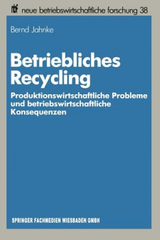 Könyv Betriebliches Recycling Bernd Jahnke