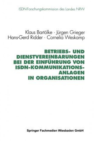 Kniha Betriebs- Und Dienstvereinbarungen Bei Der Einfuhrung Von Isdn-Kommunikationsanlagen in Organisationen Hans-Gerd Ridder