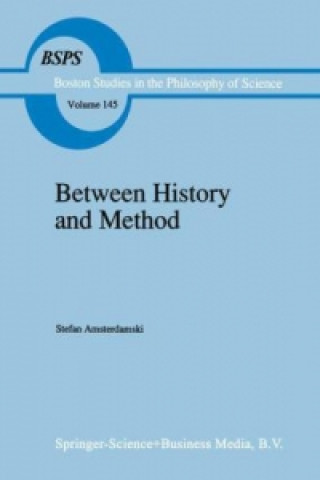 Carte Between History and Method Stefan Amsterdamski
