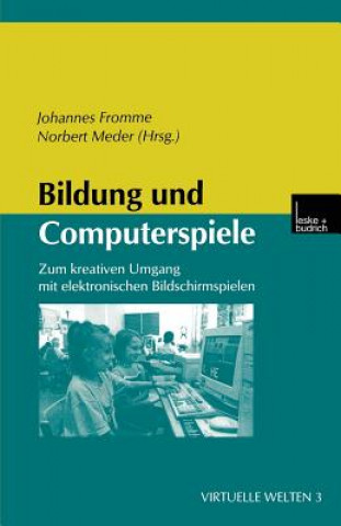 Knjiga Bildung Und Computerspiele Johannes Fromme