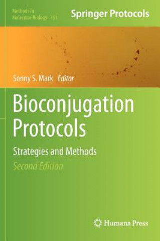 Kniha Bioconjugation Protocols Sonny S. Mark