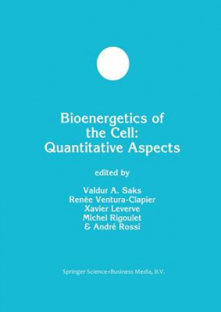 Carte Bioenergetics of the Cell: Quantitative Aspects Xavier Leverve