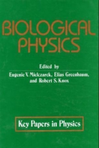 Kniha Biological Physics E. Greenbaum