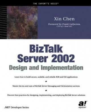 Carte BizTalk Server 2002 Design and Implementation Xin Chen