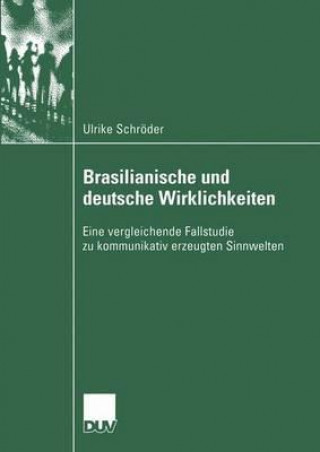 Książka Brasilianische Und Deutsche Wirklichkeiten Ulrike Schroder